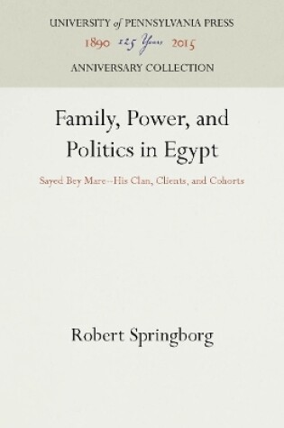 Cover of Family, Power, and Politics in Egypt