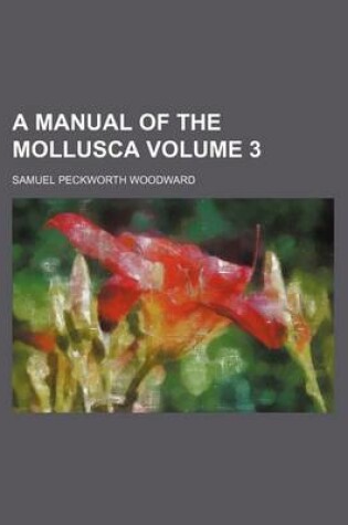 Cover of A Manual of the Mollusca Volume 3