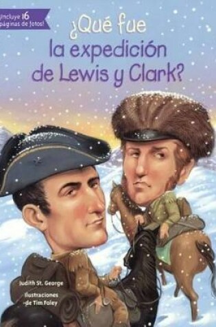 Cover of Que Fue La Expedicion de Lewis Y Clark? (What Was the Expedition of Lewis and CL