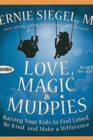 Cover of Love, Magic and Mudpies