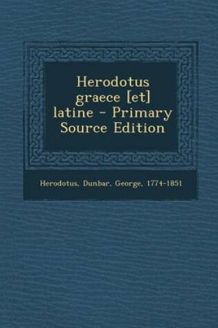 Cover of Herodotus Graece [Et] Latine