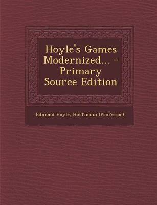 Book cover for Hoyle's Games Modernized... - Primary Source Edition