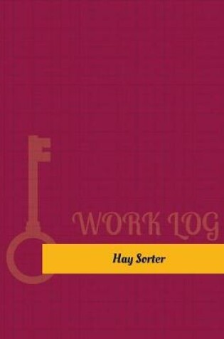 Cover of Hay Sorter Work Log