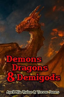 Cover of Demons Dragons & Demi-gods