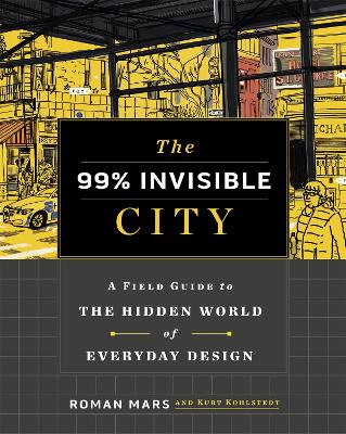 Book cover for The 99% Invisible City