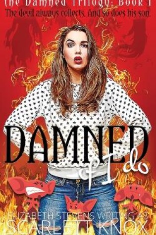 Cover of Damned if I do