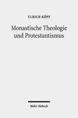 Cover of Monastische Theologie und Protestantismus