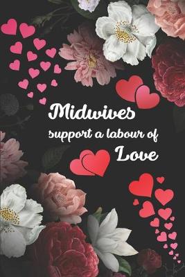 Book cover for Midwives support a labour of love