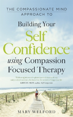 Book cover for The Compassionate Mind Approach to Building Self-Confidence