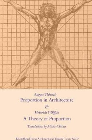 Cover of Proportion in Architecture & A Theory of Proportion