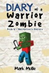 Book cover for Diary of a Warrior Zombie (Book 2)