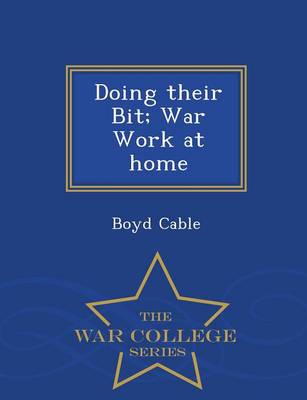 Book cover for Doing Their Bit; War Work at Home - War College Series