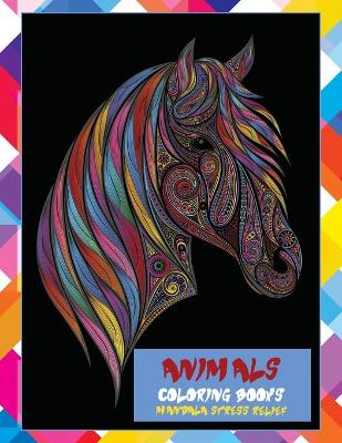 Cover of Coloring Books Animals - Mandala Stress Relief
