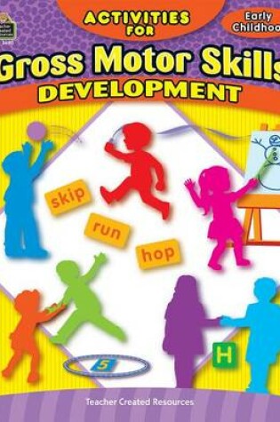 Cover of Activities for Gross Motor Skills Developmen