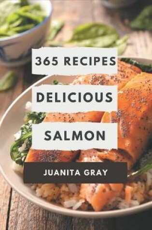 Cover of 365 Delicious Salmon Recipes