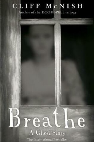 Cover of Breathe: A Ghost Story