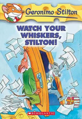 Cover of Watch Your Whiskers, Stilton!