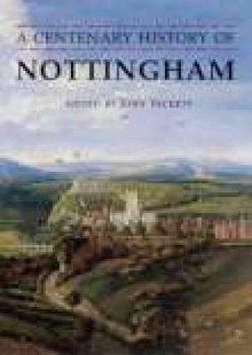 Book cover for A Centenary History of Nottingham