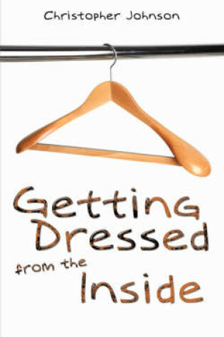 Cover of Getting Dressed From The Inside