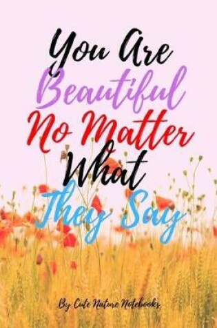 Cover of You Are Beautiful No Matter What They Say