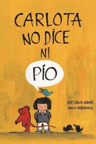 Cover of Carlota no dice ni Pío