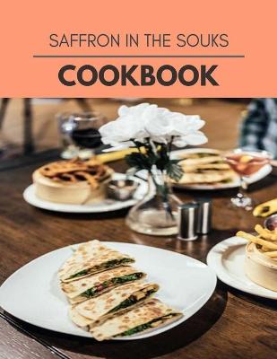 Book cover for Saffron In The Souks Cookbook