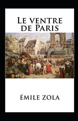 Book cover for Le Ventre de Paris Annoté