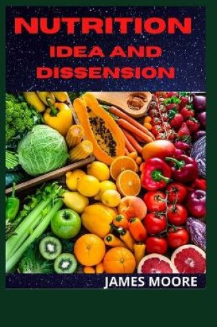 Cover of Nutrition Idea and Dissension