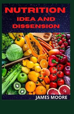 Book cover for Nutrition Idea and Dissension