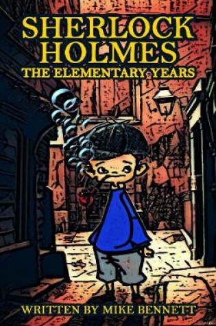 Cover of Sherlock Holmes: The Elementary School Days