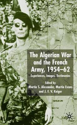 Book cover for Algerian War and the French Army, 1954-62