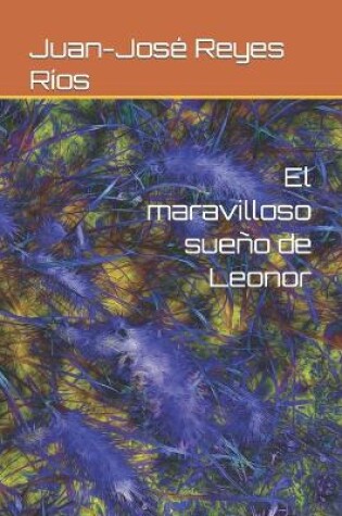 Cover of El maravilloso sueño de Leonor