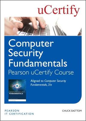 Book cover for Computer Security Fundamentals Pearson uCertify Course Student Access Card