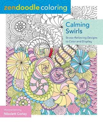 Book cover for Zendoodle Coloring: Calming Swirls