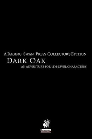 Cover of Raging Swan's Dark Oak