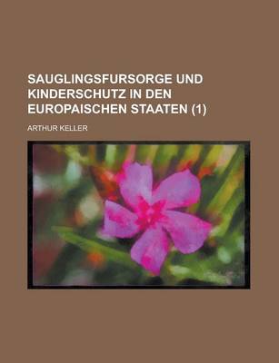 Book cover for Sauglingsfursorge Und Kinderschutz in Den Europaischen Staaten (1 )