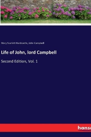 Cover of Life of John, lord Campbell