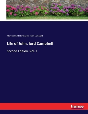 Book cover for Life of John, lord Campbell