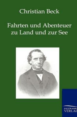 Cover of Fahrten und Abenteuer zu Land und zur See