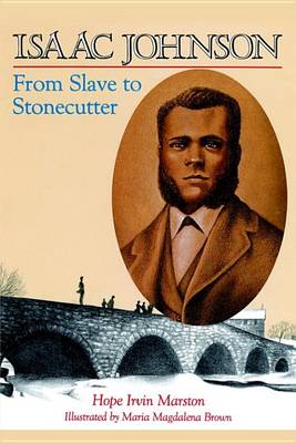 Book cover for Isaac Johnson from Slave to Stonecutter