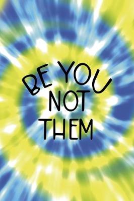 Book cover for Be You Not Them