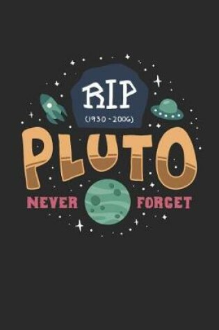 Cover of Rip Pluto 1930-2006 Never Forget