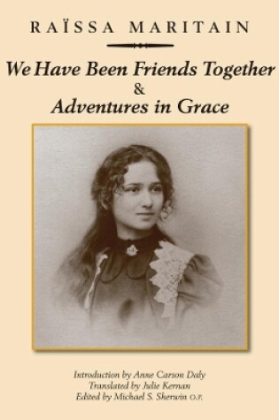 Cover of We Have Been Friends Together & Adventures in Gr – Memoirs