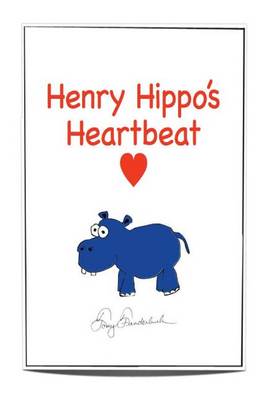 Book cover for Henry Hippo's Heartbeat