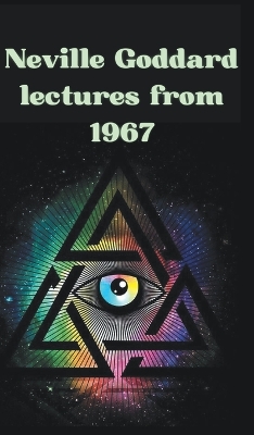 Book cover for Neville Goddard lectures from 1967