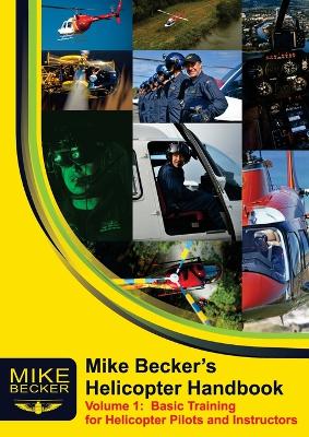 Book cover for Mike Becker's Helicopter Handbook. Volume 1