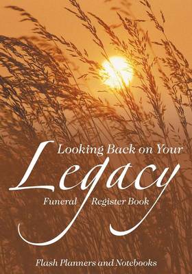 Book cover for Looking Back on Your Legacy