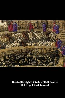 Book cover for Botticelli (Eighth Circle of Hell Dante) 100 Page Lined Journal