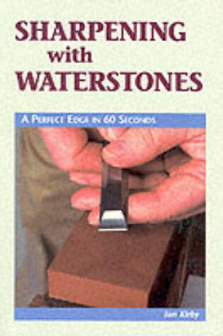 Cover of Sharpening with Waterstones