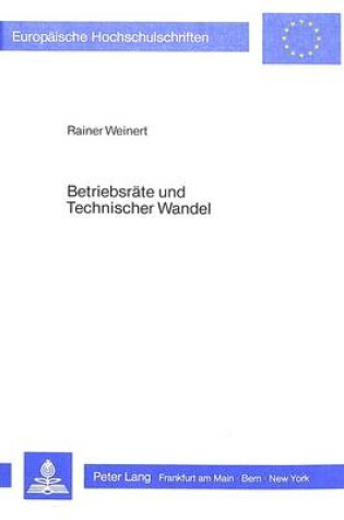 Cover of Betriebsraete Und Technischer Wandel